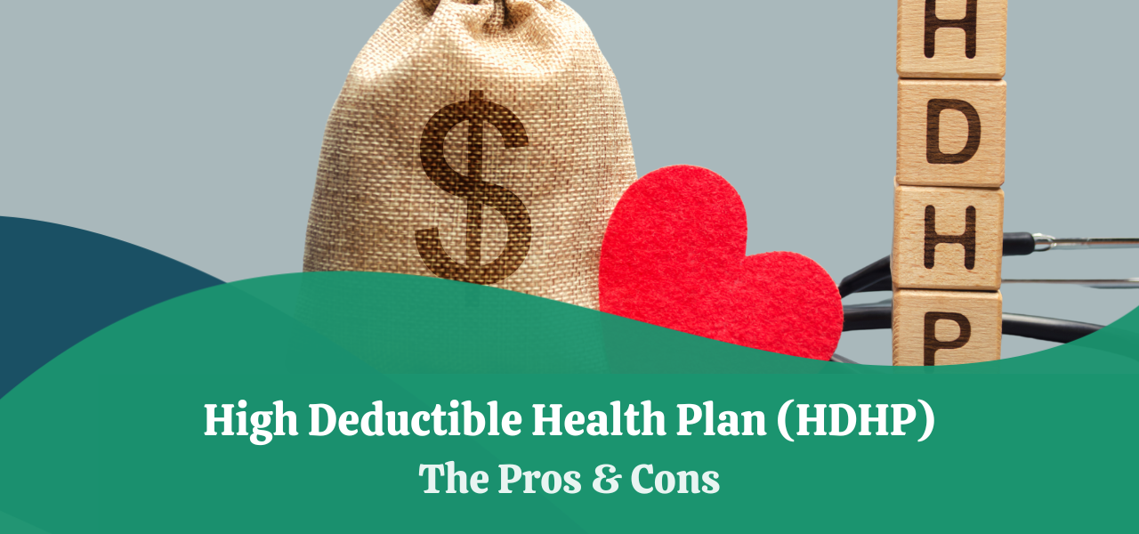 High Deductible Health Plan (HDHP) Meaning, Pros & Cons